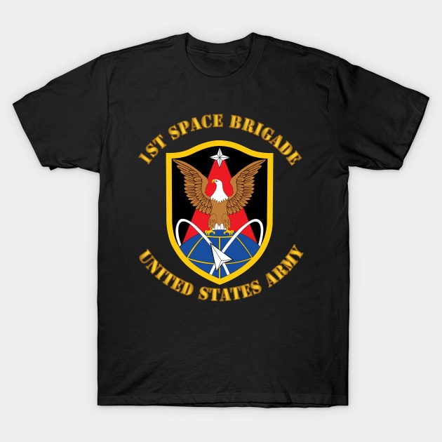 Army - 1st Space Brigade - SSI T-Shirt by twix123844